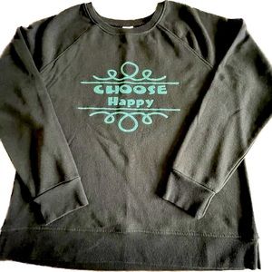 Choose Happy sweat shirt